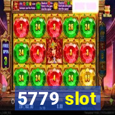 5779 slot